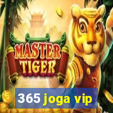 365 joga vip